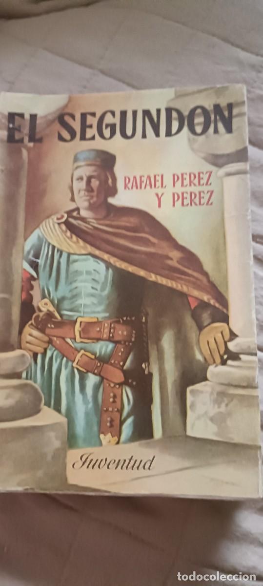 Libros de segunda mano: El segund&oacute;n.Rafael P&eacute;rez y P&eacute;rez