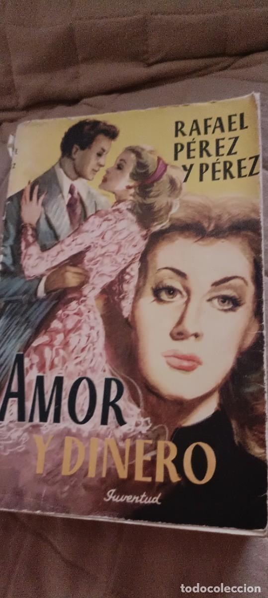 Gebrauchte B&uuml;cher: Amor y dinero.Rafael P&eacute;rez y P&eacute;rez