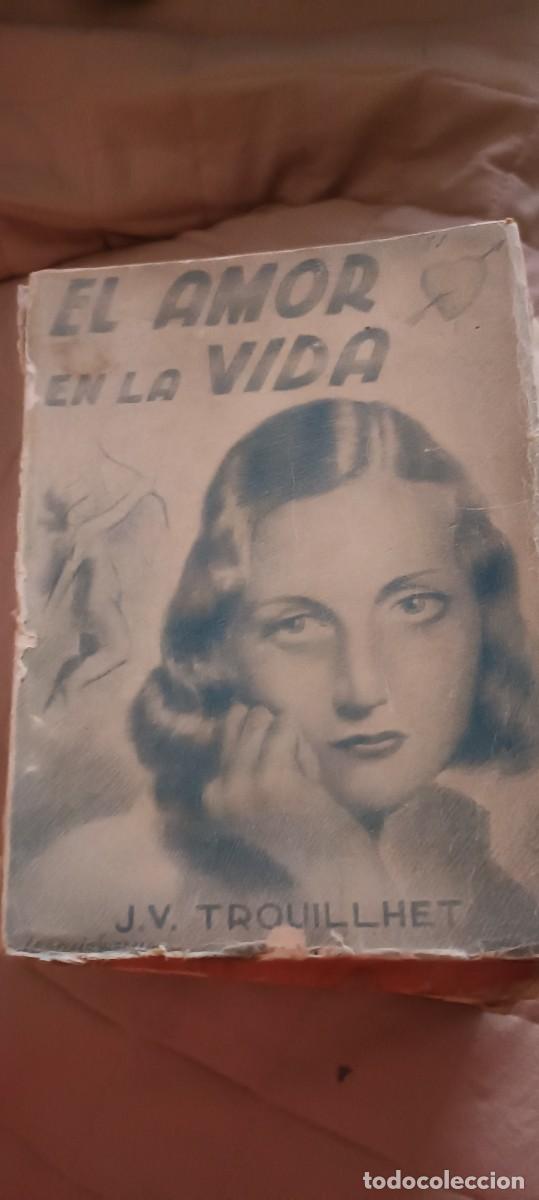 Livres d'occasion: El amor en la vida.J.V.Trouillhet