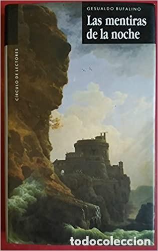 Gebrauchte B&uuml;cher: LAS MENTIRAS DE LA NOCHE -GESUALDO BUFALINO