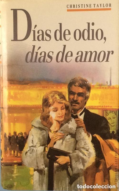 Gebrauchte B&uuml;cher: D&iacute;as de odio, d&iacute;as de amor - Christine Taylor