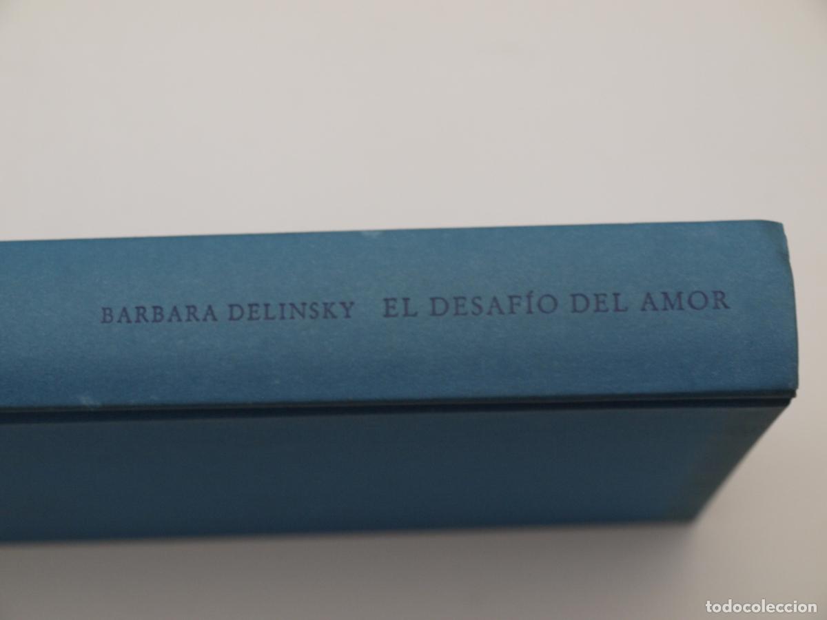 Libri di seconda mano: EL DESAFIO DEL AMOR. BARBARA DELINSKY. VER FOTOS Y DESCRIPCION.