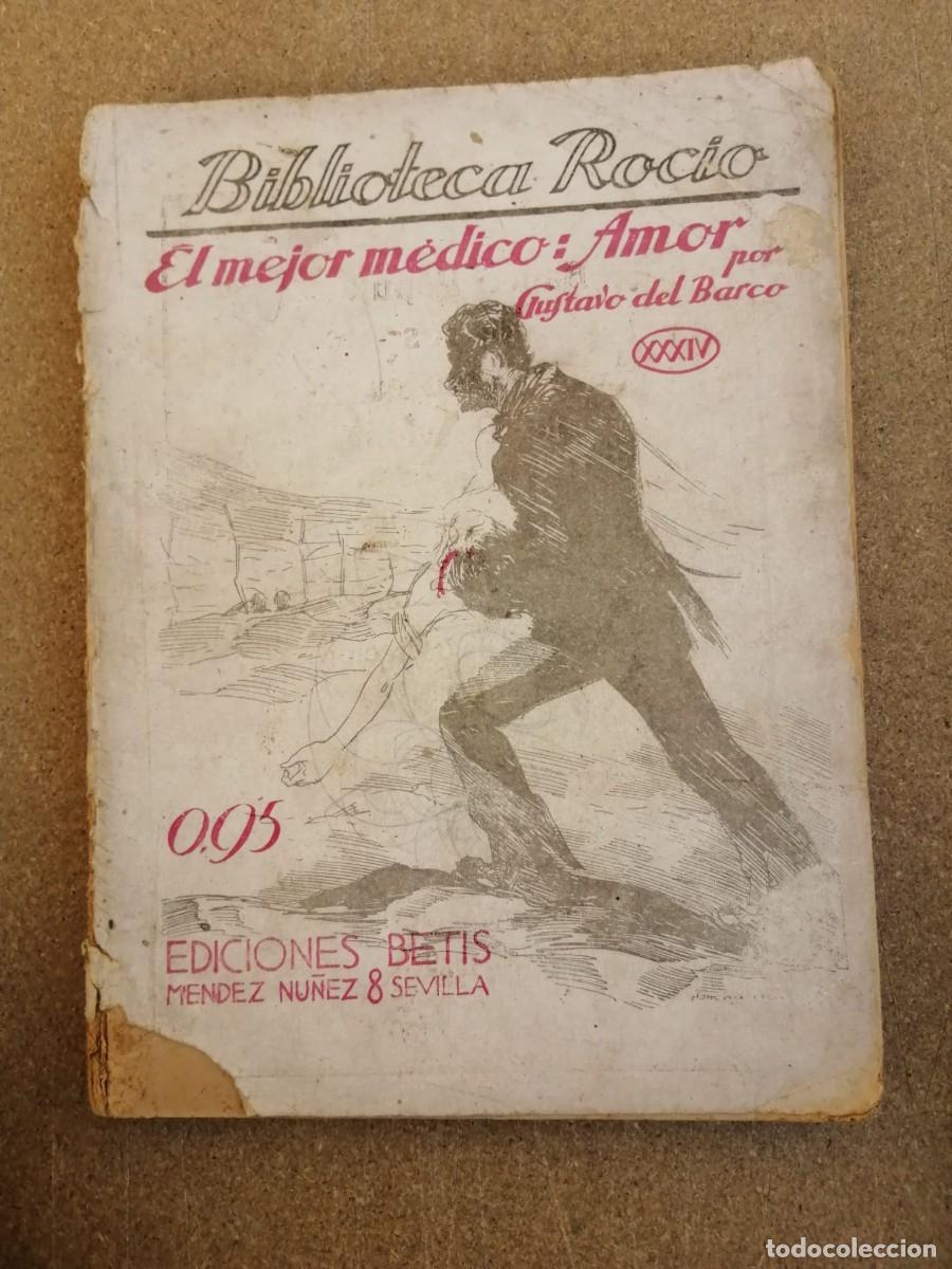 Libros de segunda mano: EL MEJOR MEDICO: AMOR (GUSTAVO DEL BARCO) BIBLIOTECA ROCIO