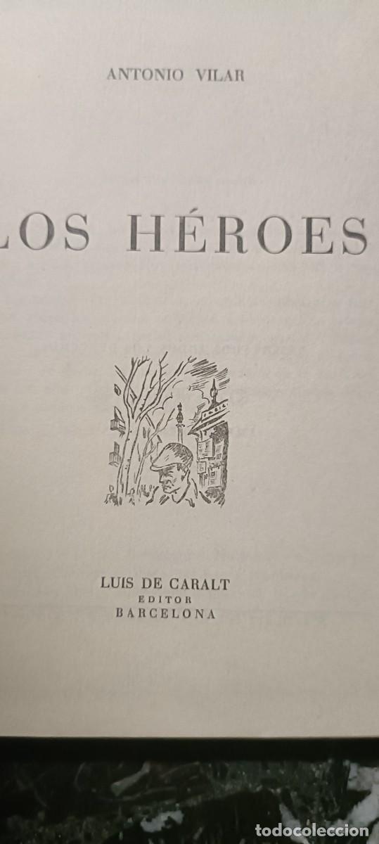 Second hand books: Los h&eacute;roes.Antonio Vilar.