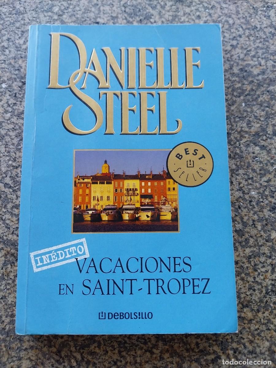 Libros de segunda mano: VACACIONES EN SAINT-TROPEZ -- DANIELLE STEEL --
