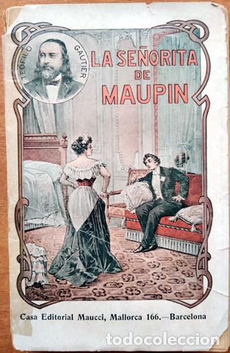 Libros de segunda mano: LA SE&Ntilde;ORITA DE MAUPIN Te&oacute;filo Gautier (alrededor de 1910)