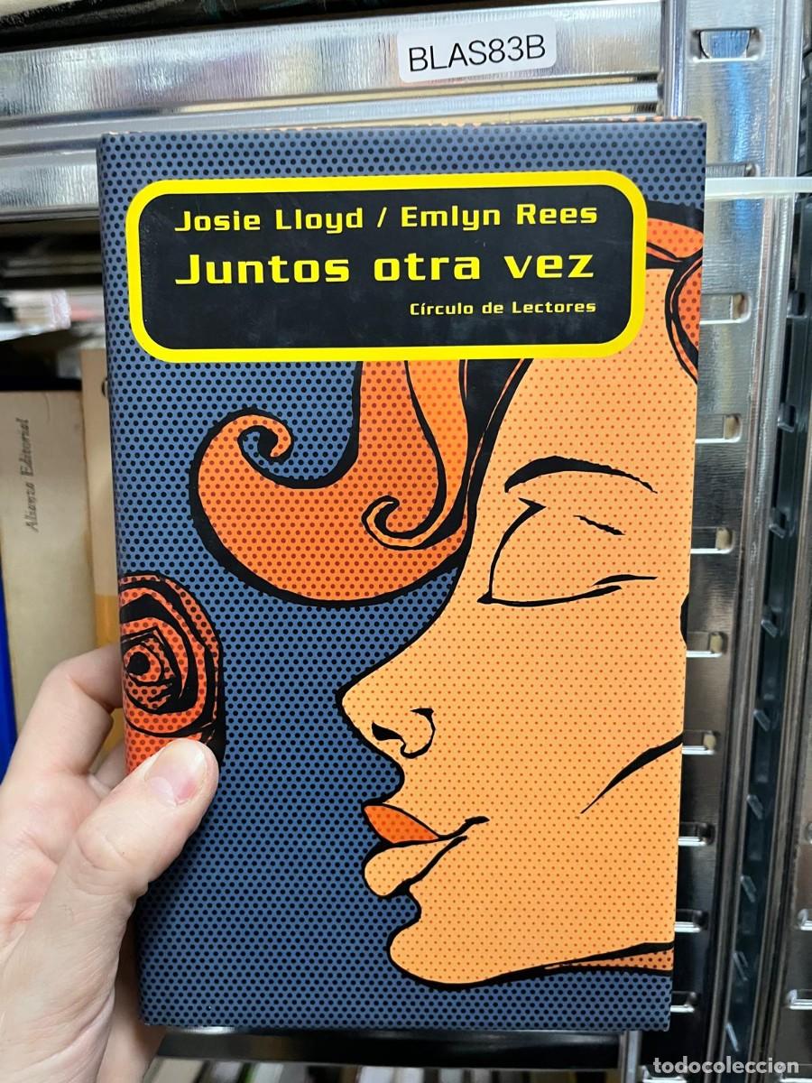 Libros de segunda mano: BLAS83B &ndash; Josie Lloyd y Emlyn Rees, Juntos otra vez. Novela rom&aacute;ntica y humor. C&iacute;rculo de Lectores.