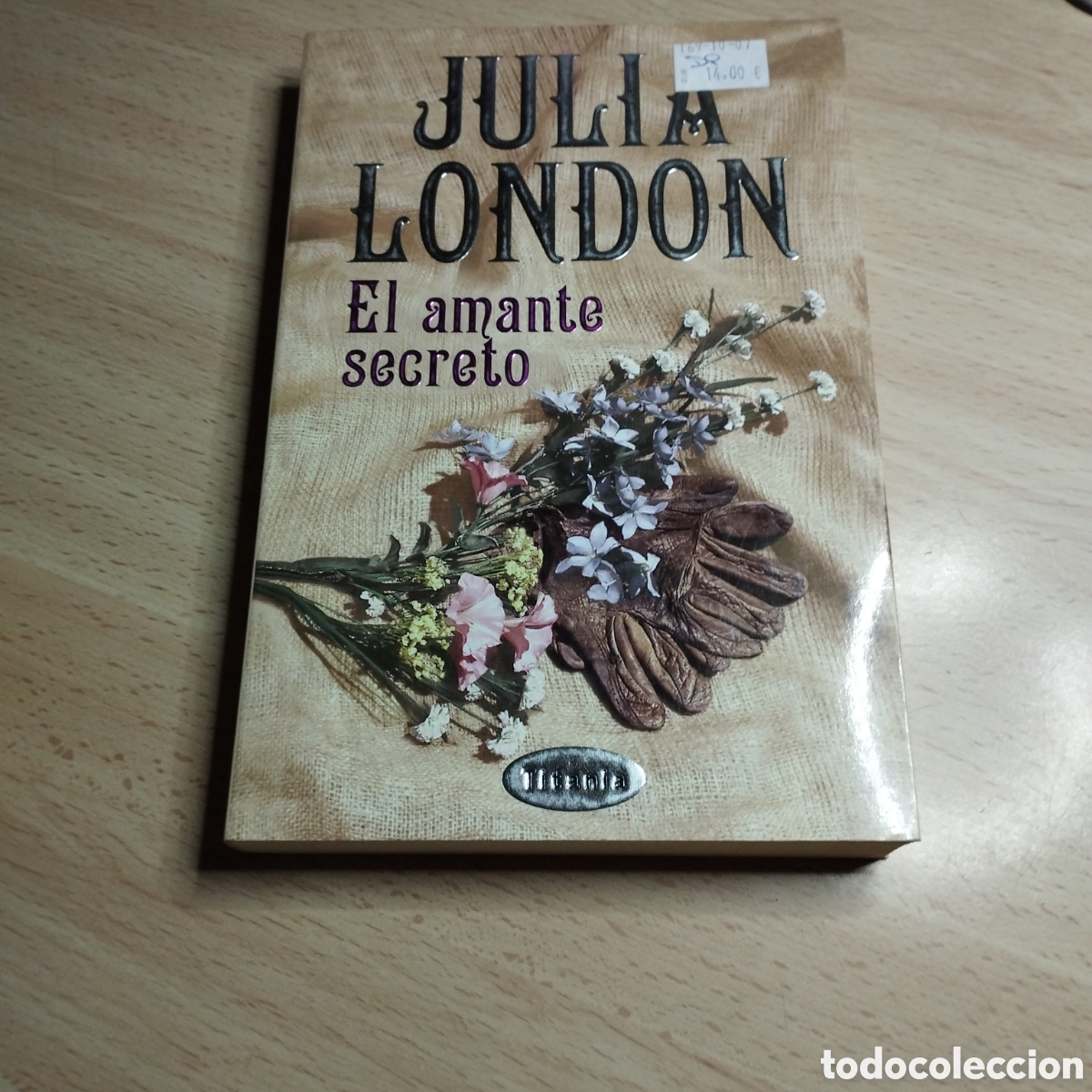 Libros de segunda mano: El amante secreto. Julia London 2004. Tiran&iacute;a.