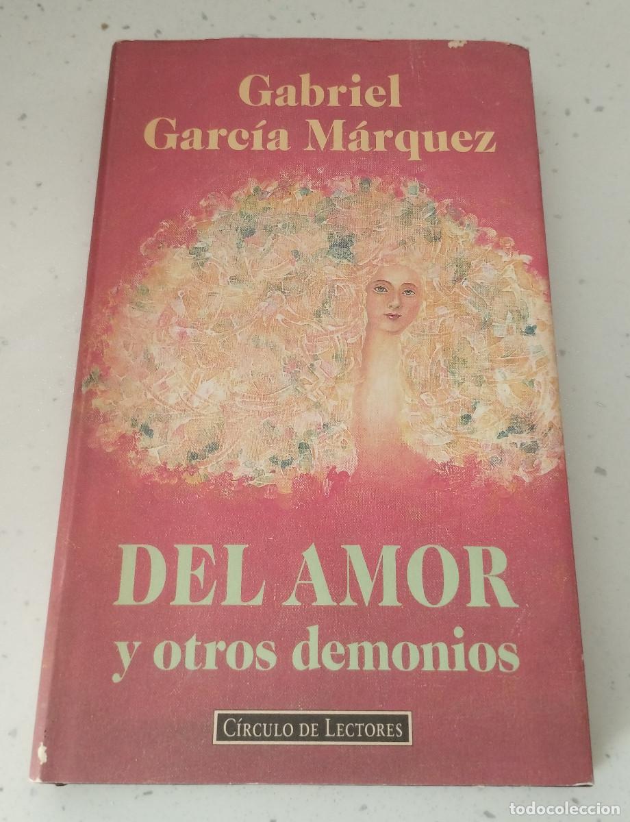 Gebrauchte B&uuml;cher: DEL AMOR Y OTROS DEMONIOS, GABRIEL GARC&Iacute;A M&Aacute;RQUEZ, C&Iacute;RCULO DE LECTORES