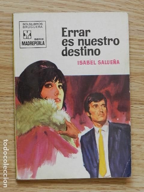 Libros de segunda mano: Bolsilibros BRUGUERA Serie PIMPINELA 1149 Errar es nuestro destino Isabel Salue&ntilde;a 1&ordf; edici&oacute;n 1970