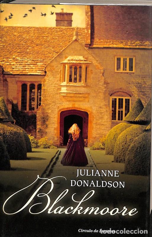 Libros de segunda mano: Blackmoore - Julianne Donaldson - C&iacute;rculo de Lectores - 2015 - 1&ordm;ed