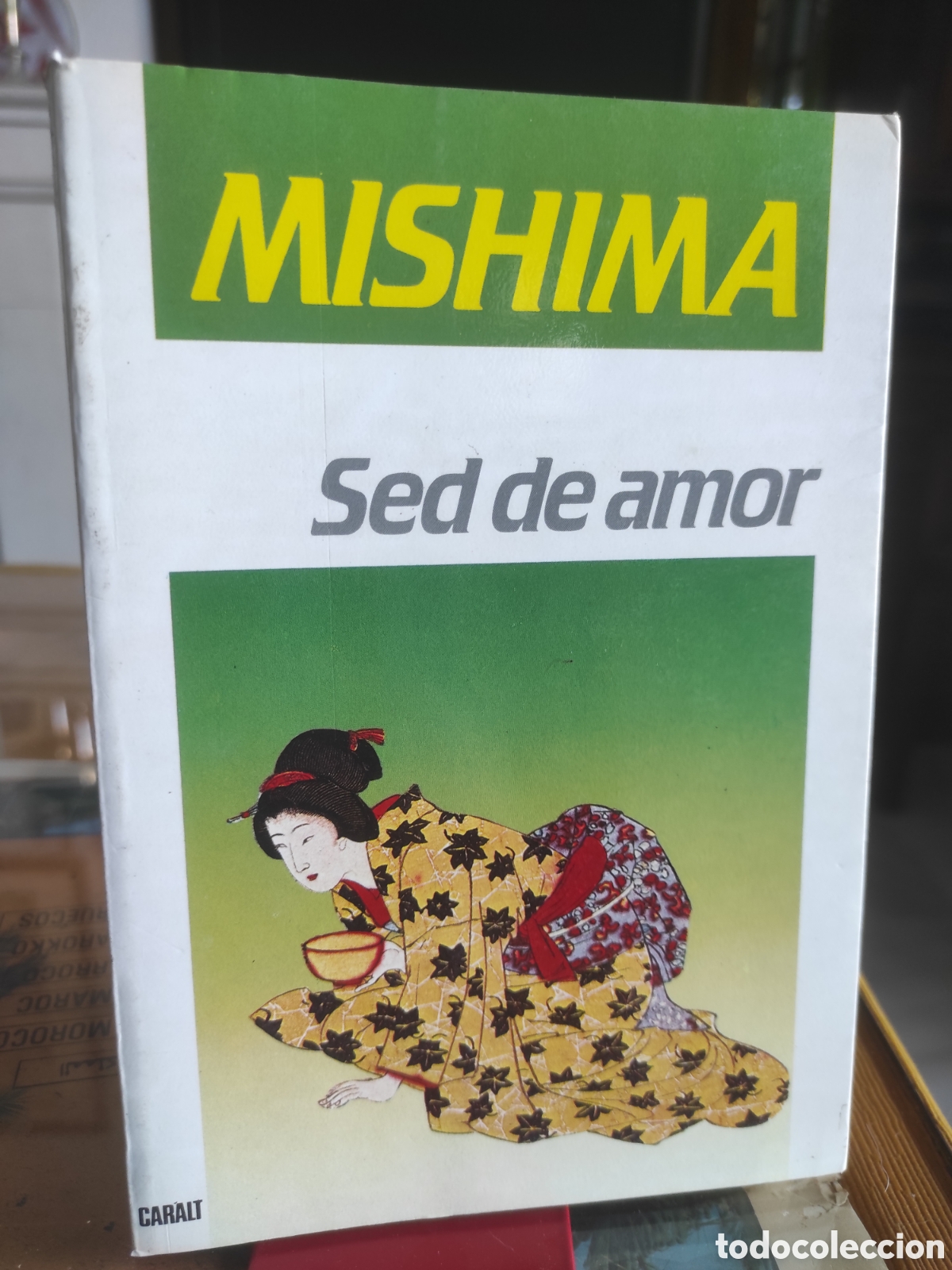 Libros de segunda mano: Sed de amor - Mishima, Yukio (PEDIDO MINIMO 10&euro;)