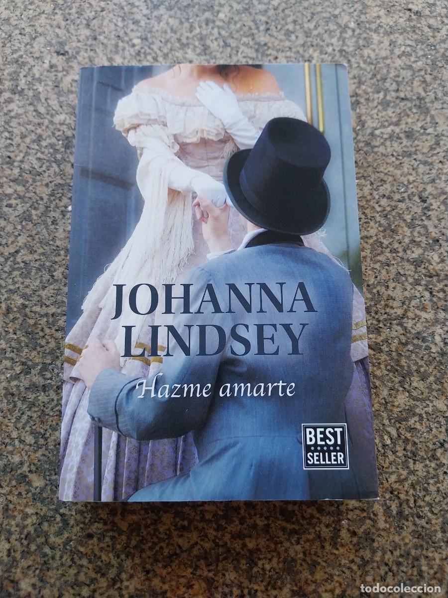 Libros de segunda mano: HAZME AMARTE -- JOHANNA LINDSEY --