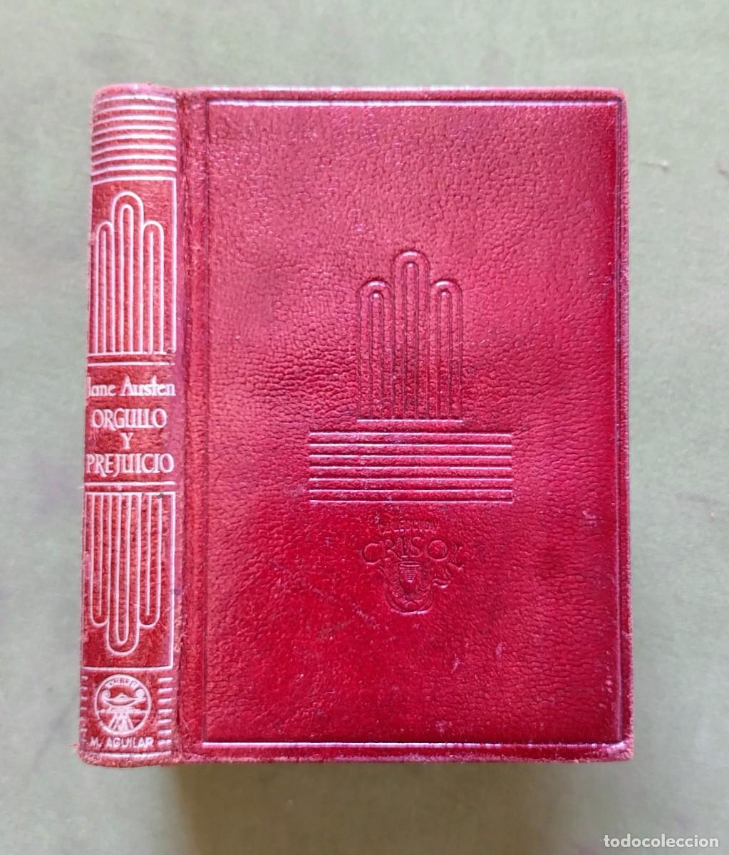 Libros de segunda mano: ORGULLO Y PREJUICIO - JANE AUSTEN - COLECCI&Oacute;N CRISOL 186 - EDITORIAL AGUILAR - 1&ordf; ed. 1946 - D20