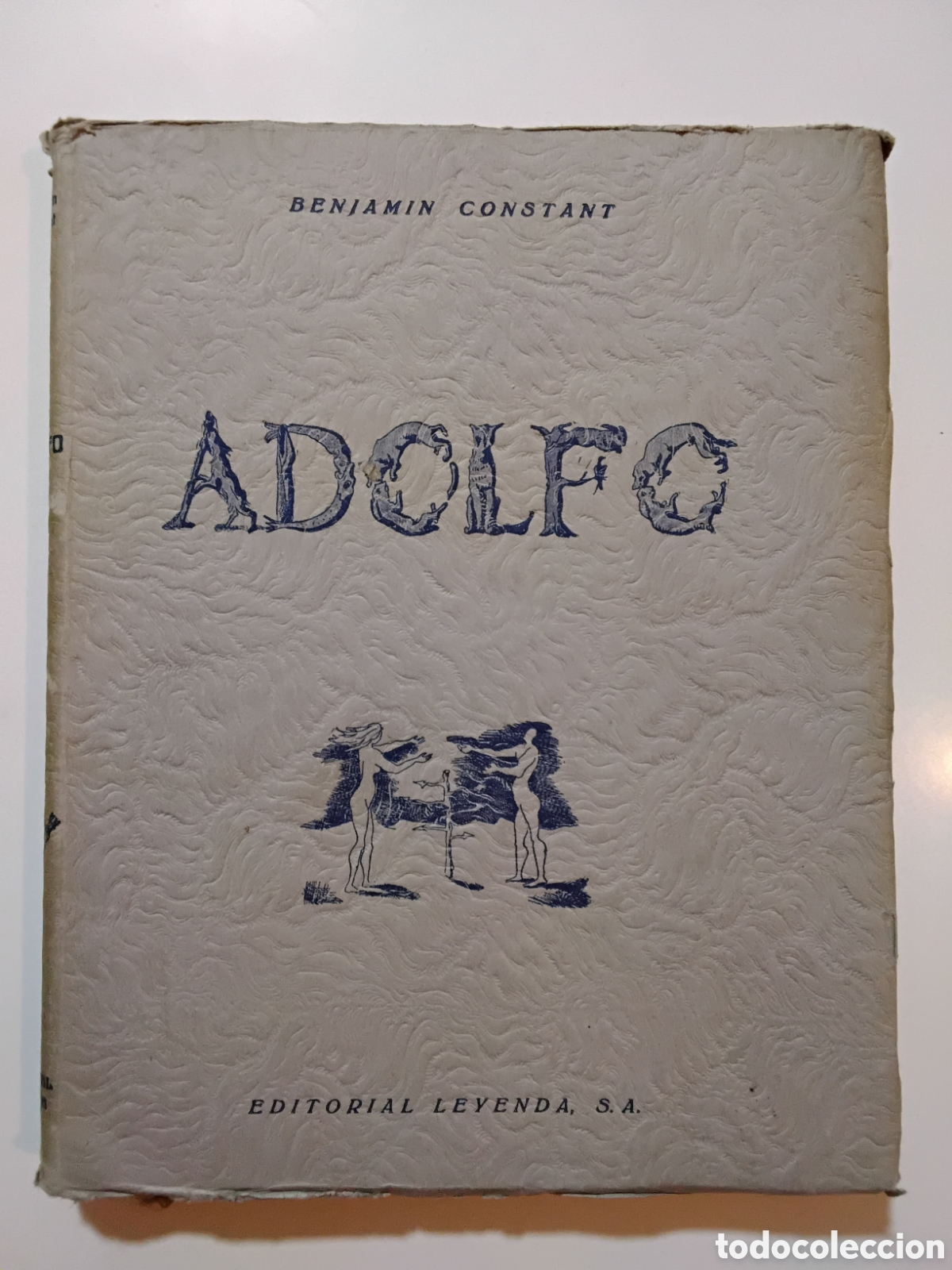 Libros de segunda mano: Benjamin Constant &ndash; Adolfo &ndash; Primera Edici&oacute;n (Ilustrado) &ndash; Editorial Leyenda &ndash; 1944