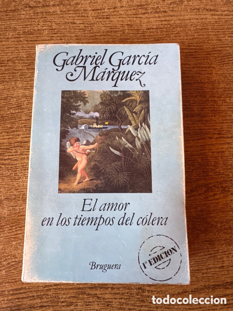 Libros de segunda mano: El amor en tiempos del c&oacute;lera Gabriel Garc&iacute;a M&aacute;rquez Bruguera 1985