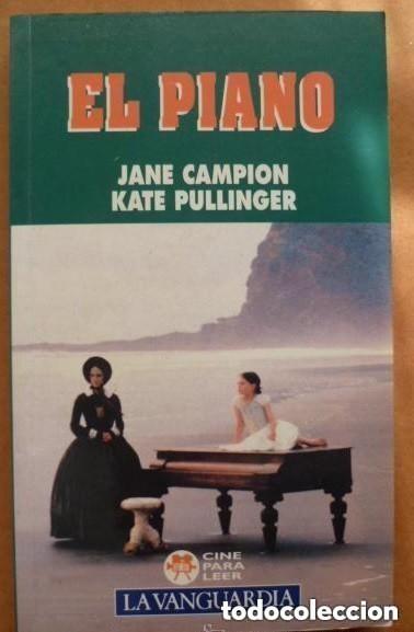 Gebrauchte B&uuml;cher: EL PIANO - JANE CAMPION - KATE PULLINGE -A&Ntilde;O 1994 -- LIBRO.