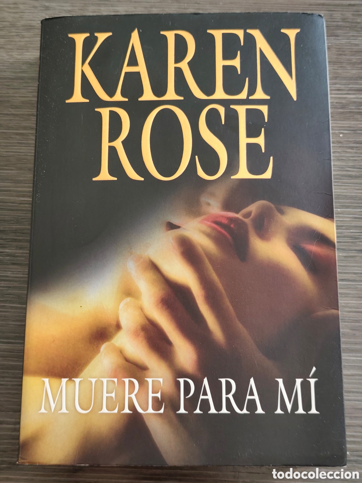 Libros de segunda mano: Muere para m&iacute; Karen Rose Plaza y Janes