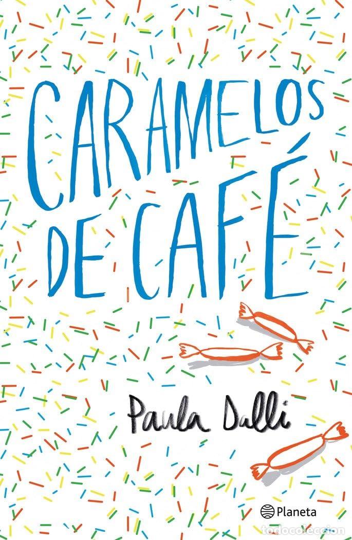 Libros de segunda mano: Caramelos de caf&eacute; (Planeta) - Foto 1
