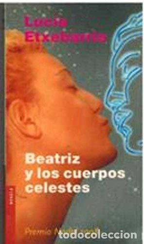 Libros de segunda mano: Beatriz Y Los Cuerpos Celestes - Foto 1