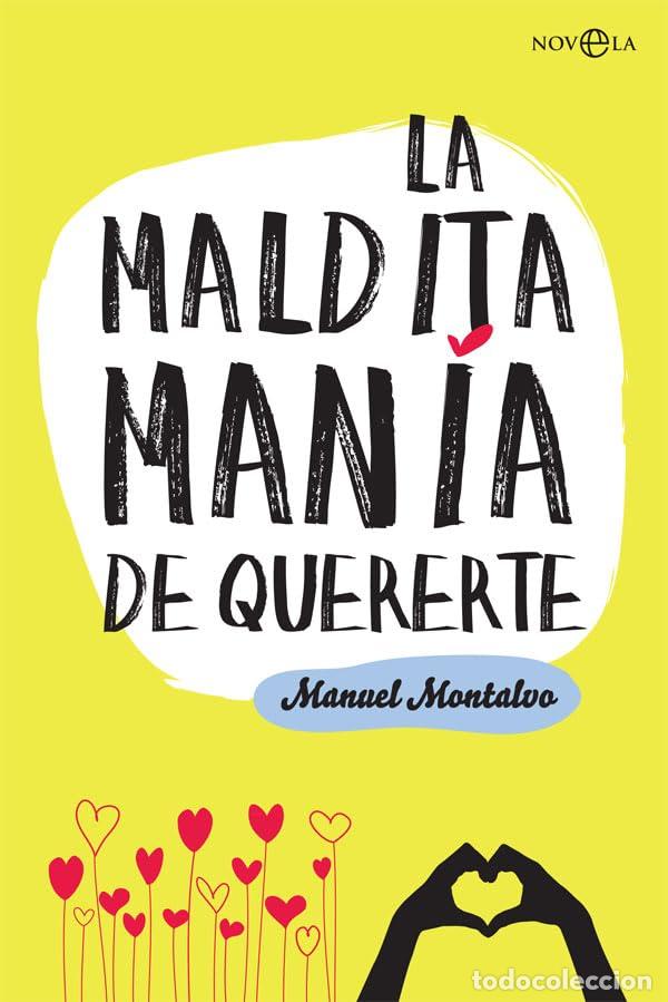Livros em segunda m&atilde;o: La maldita man&iacute;a de quererte (Ficci&oacute;n)