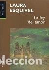 Libros de segunda mano: Ley Del Amor - Esquivel, Laura