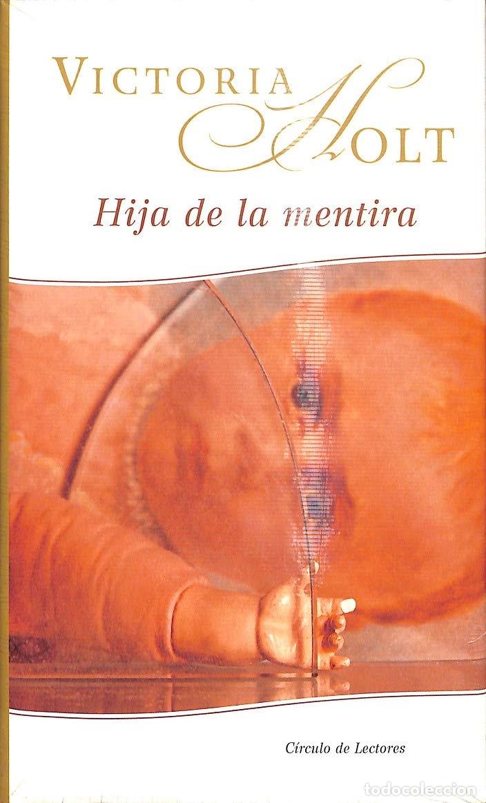 Libri di seconda mano: Hija De La Mentira - Holt, Victoria