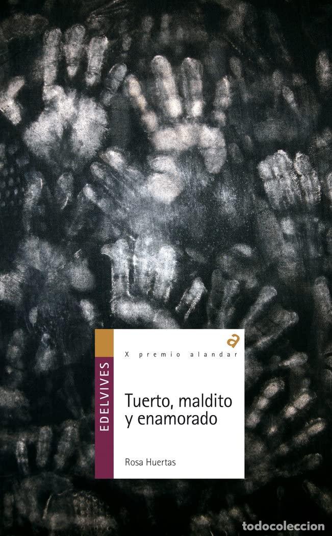 Livros em segunda m&atilde;o: Tuerto, maldito y enamorado: 119 (Alandar)