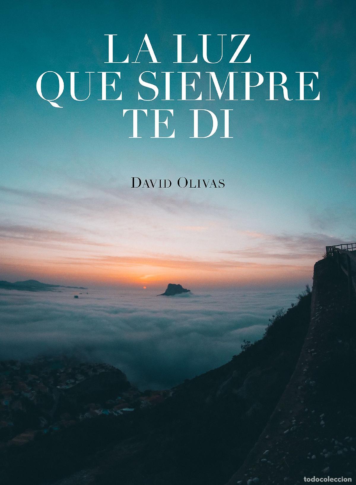 Libros de segunda mano: La luz que siempre te di (Ilustraci&oacute;n)