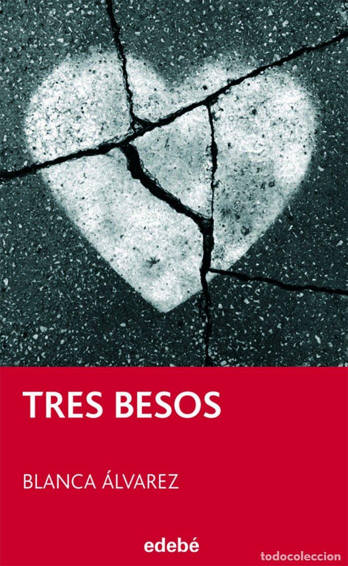 Libros de segunda mano: Tres Besos - Blanca &Aacute;lvarez Gonz&aacute;lez
