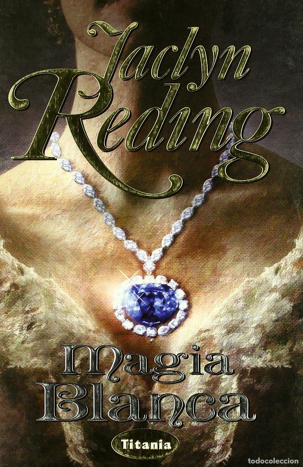 Livros em segunda m&atilde;o: Magia blanca (Titania rom&aacute;ntica-hist&oacute;rica)