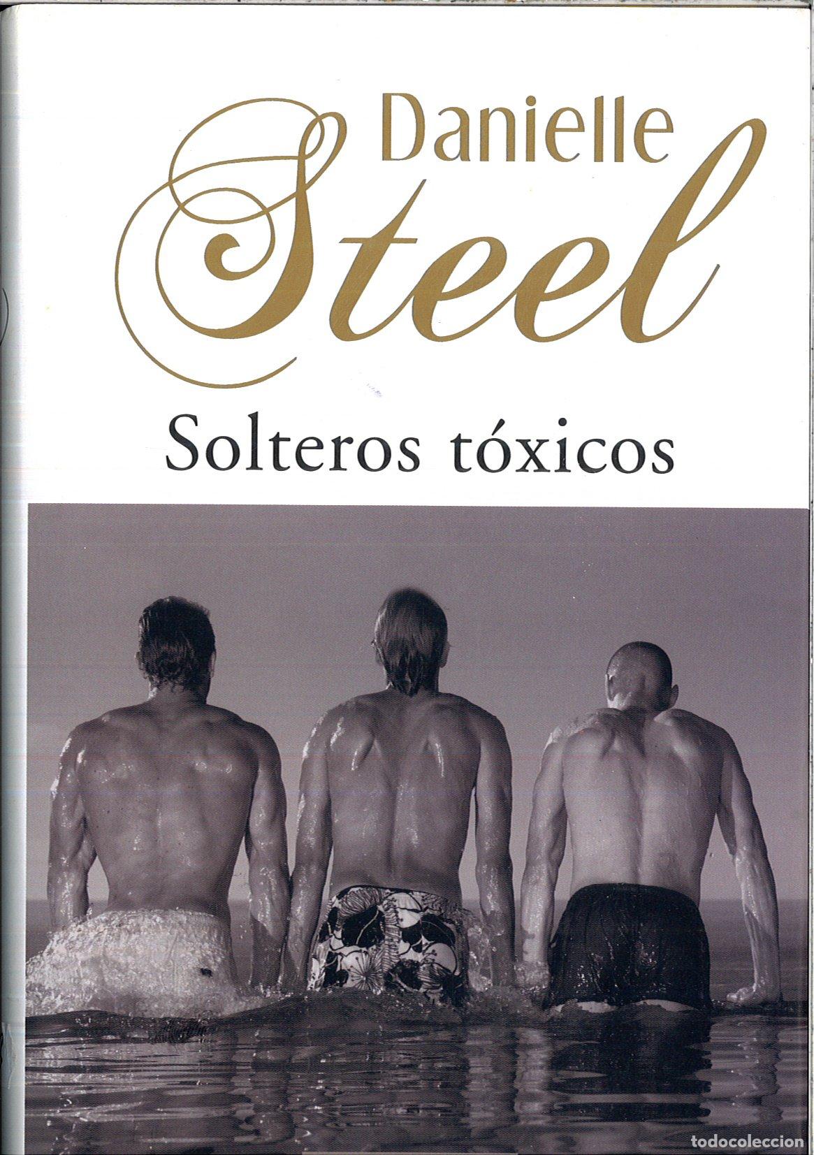 Libri di seconda mano: Solteros T&oacute;xicos - Steel, Danielle