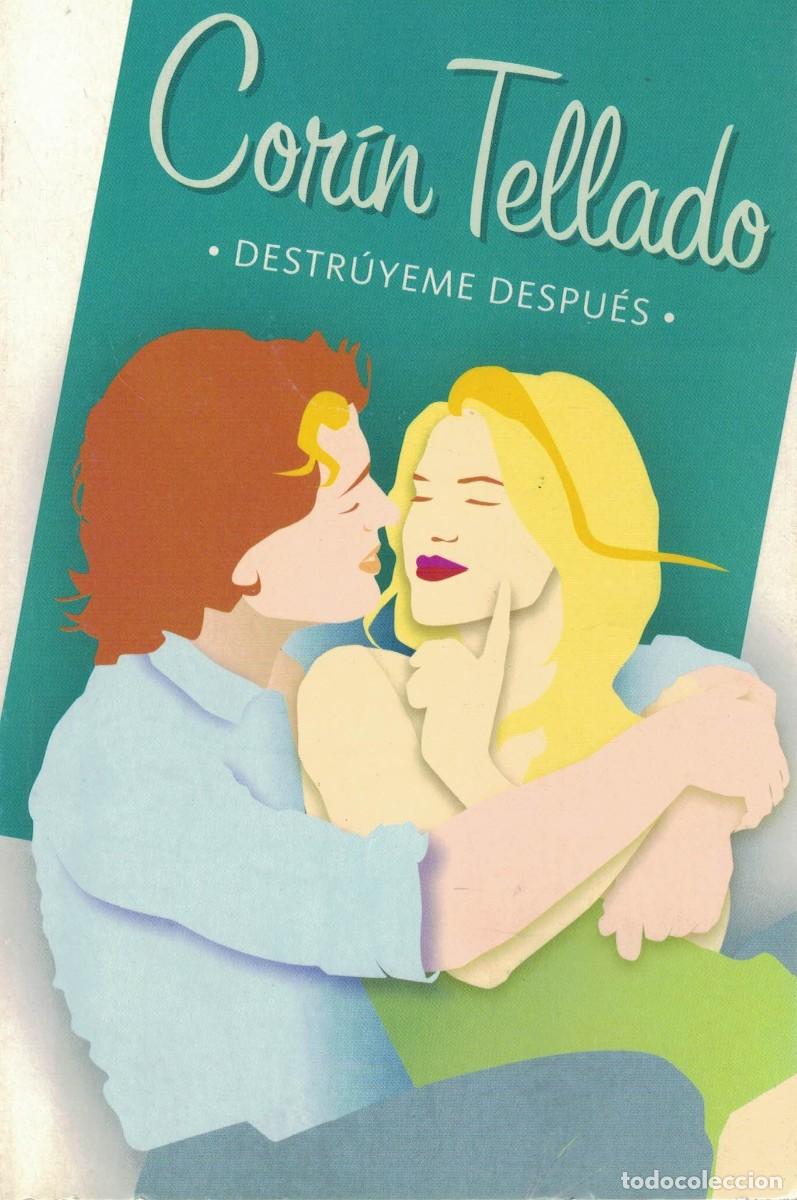 Libros de segunda mano: Cor&iacute;n Tellado, Destr&uacute;yeme despu&eacute;s