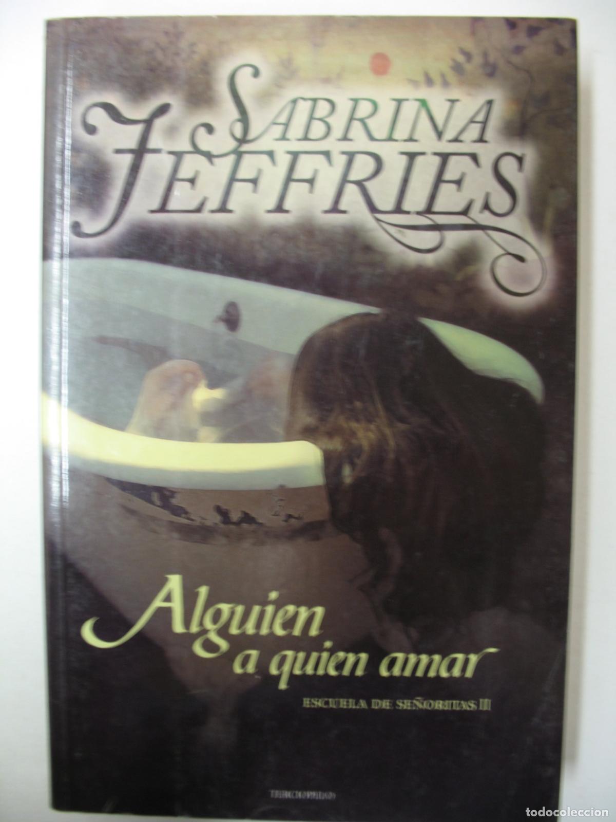 Libros de segunda mano: Alguien a quien amar: Escuela de Se&ntilde;oritas II