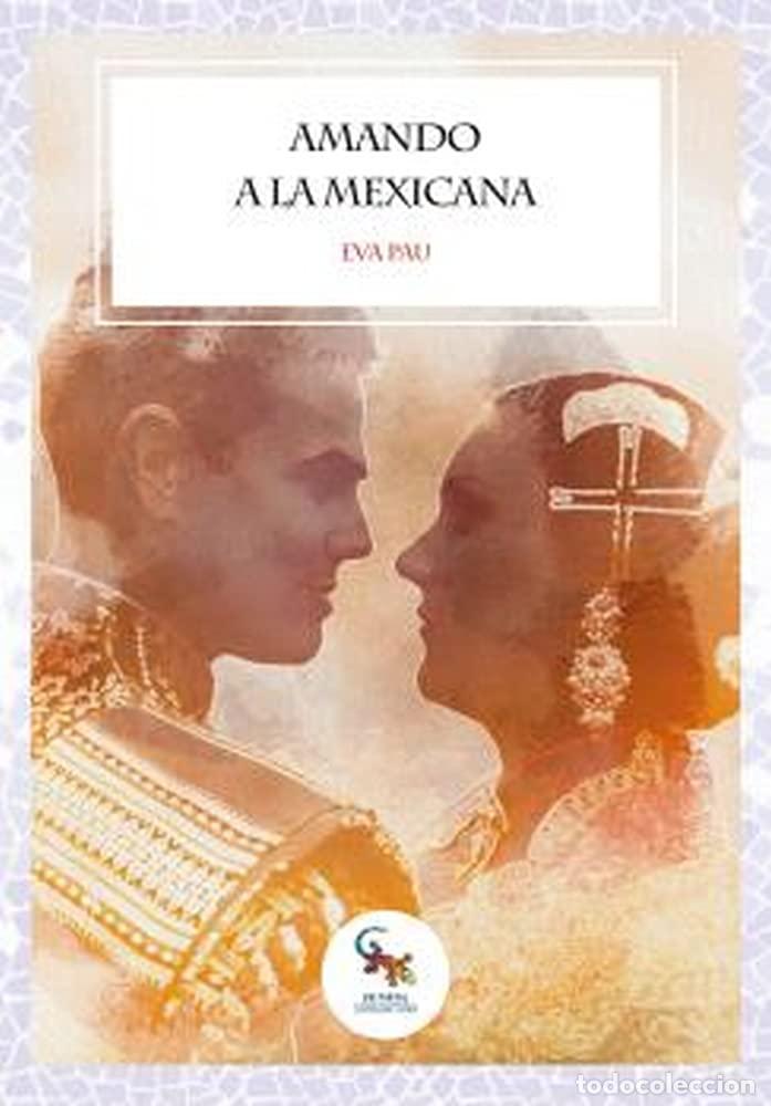 Livros em segunda m&atilde;o: Amando a la mexicana (NARRATIVA)