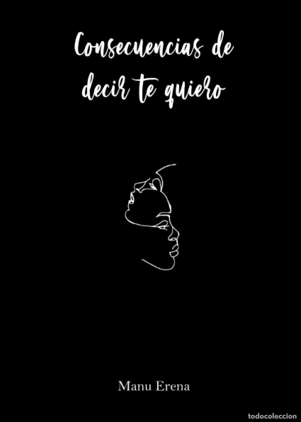 Libri di seconda mano: Consecuencias de decir te quiero: 1 (Didot)