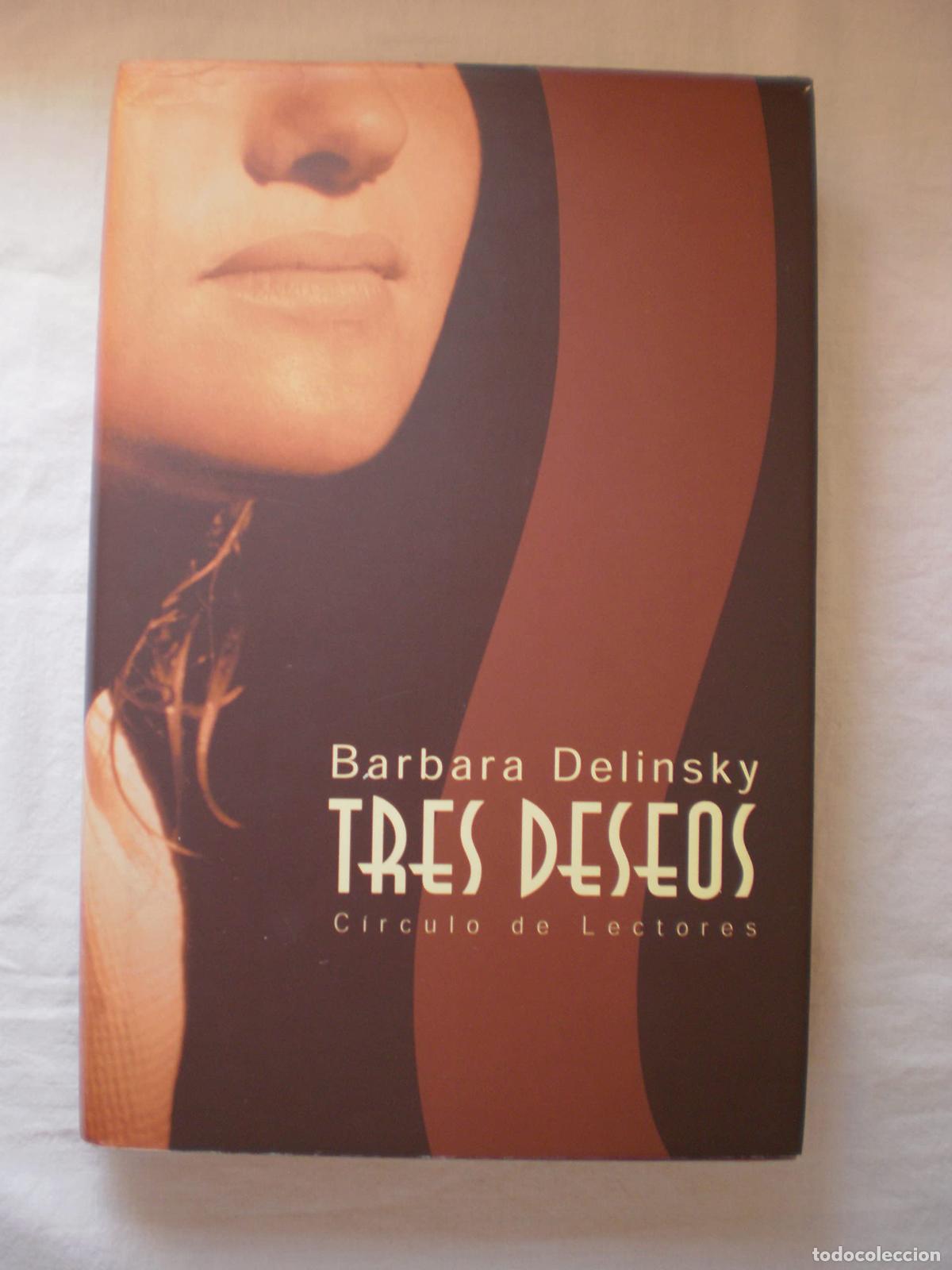 Libros de segunda mano: TRES DESEOS - BARBARA DELINSKY - Foto 1