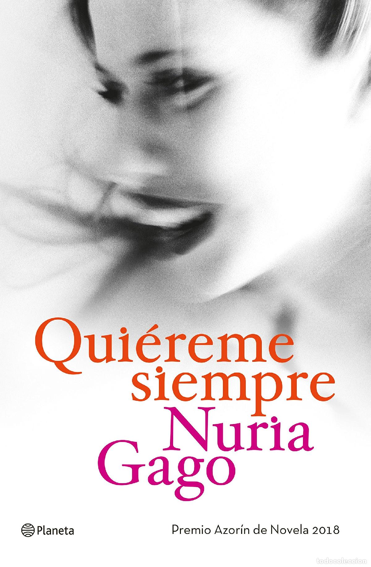 Libros de segunda mano: Qui&eacute;reme siempre: Premio Azor&iacute;n de Novela 2018: 3 (Autores Espa&ntilde;oles e Iberoamericanos)