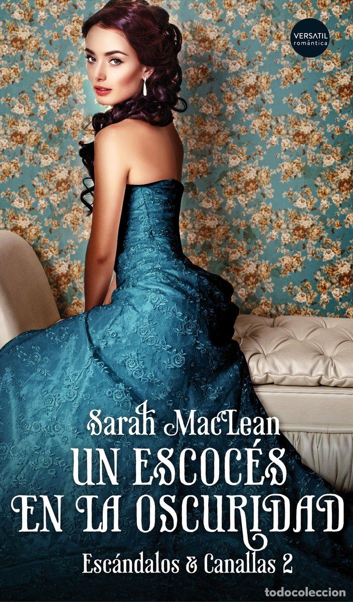 Livres d'occasion: Un escoc&eacute;s en la oscuridad: 2 (Esc&aacute;ndalos y Canallas)