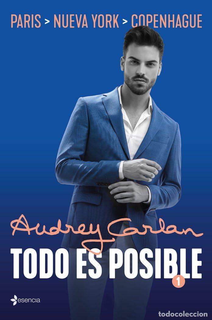 Livres d'occasion: Todo es posible 1: Par&iacute;s. Nueva York. Copenhague (Novela Rom&aacute;ntica)