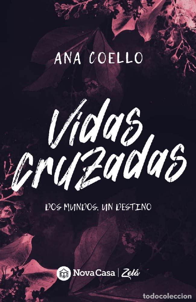 Libros de segunda mano: Vidas Cruzadas - Coello, Ana