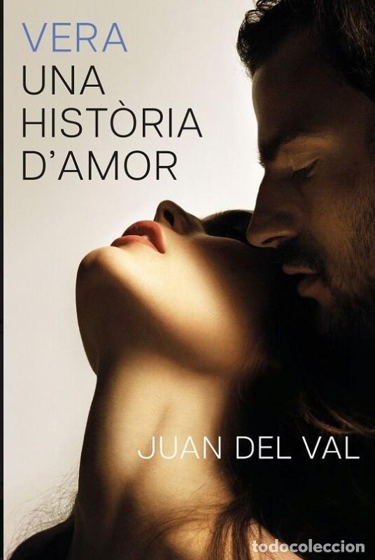 Libros de segunda mano: Vera, una Hist&ograve;ria d'Amor - Juan del Val - Columna Cat - Cl&agrave;ssica