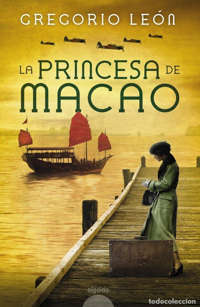 Libros de segunda mano: La princesa de Macao (ALGAIDA LITERARIA - ALGAIDA NARRATIVA)