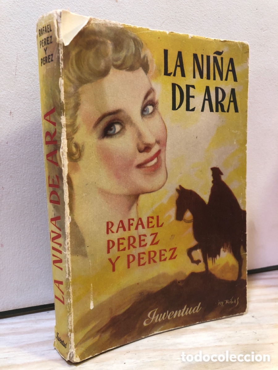 Libros de segunda mano: La ni&ntilde;a de ara - Rafael P&eacute;rez y P&eacute;rez