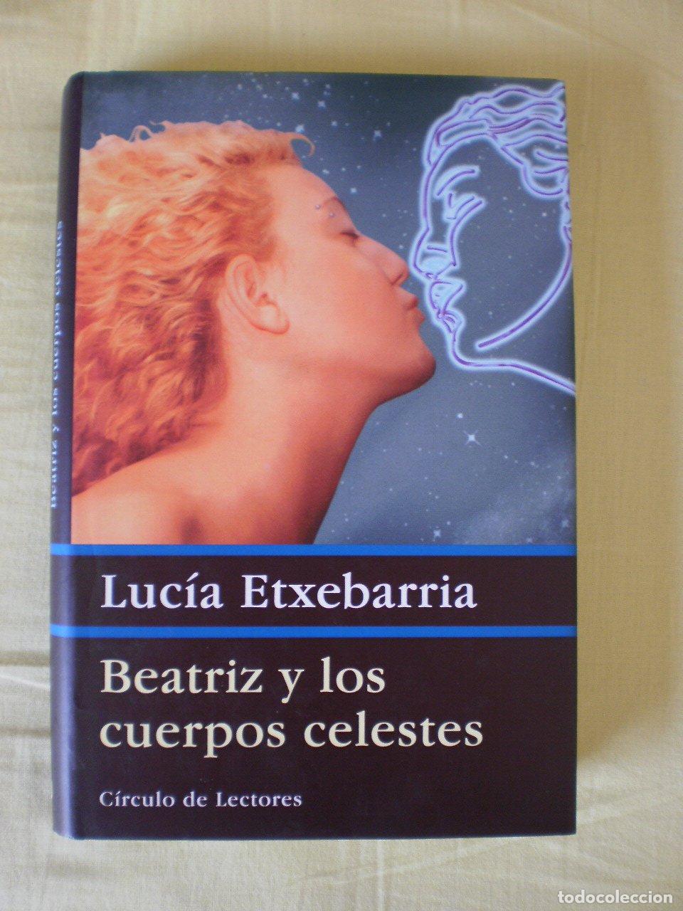 Libros de segunda mano: BEATRIZ Y LOS CUERPOS CELESTES - Foto 1