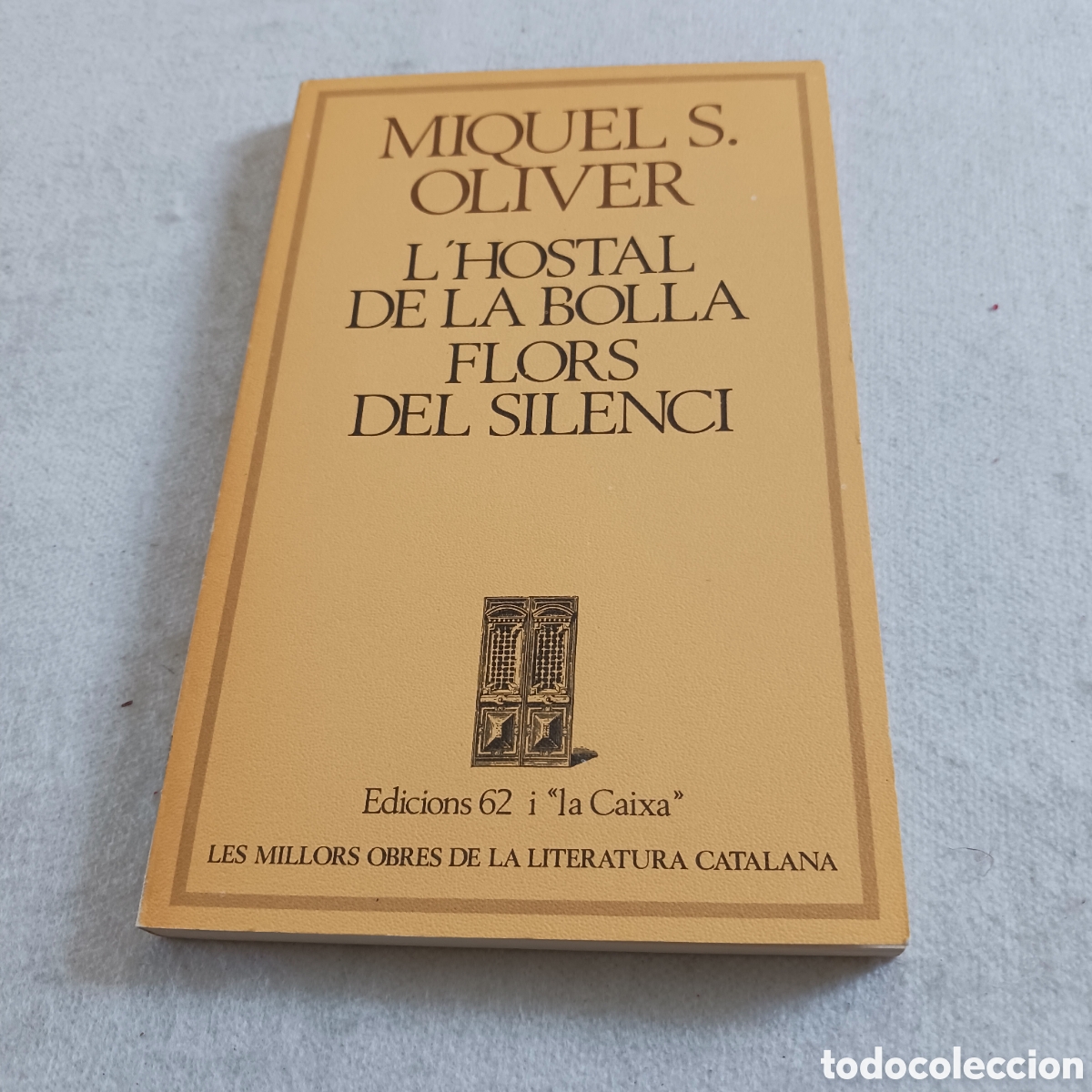 Livres d'occasion: L'Hostal de la Bolla y Flors del Silenci de Miquel S.Oliver