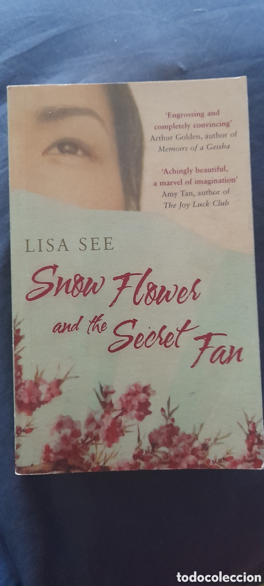 Libros de segunda mano: Snow flower and the secret fan. Lisa See