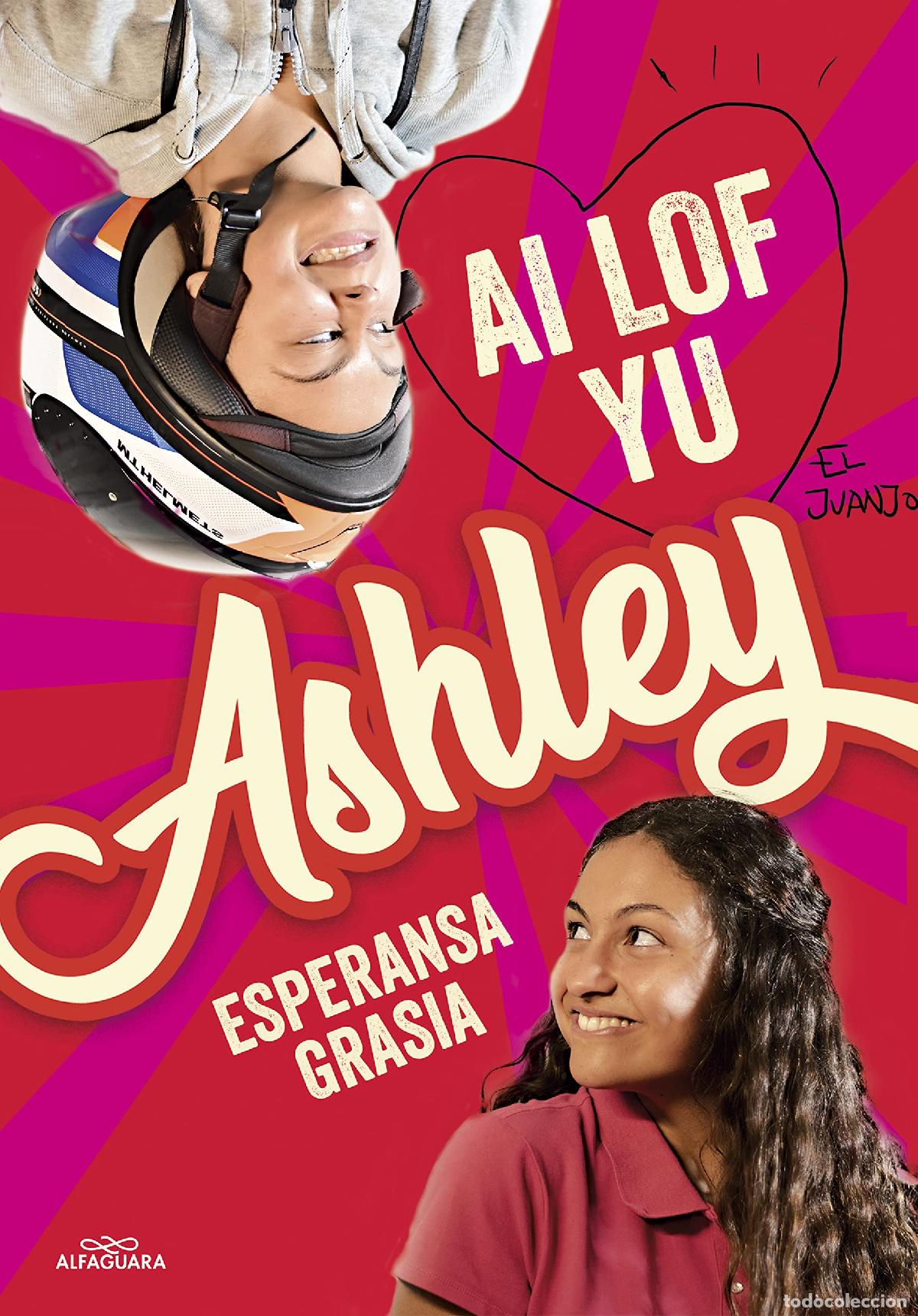 Libros de segunda mano: Ai lof yu, Ashley (I love you, Ashley) (Sin l&iacute;mites)