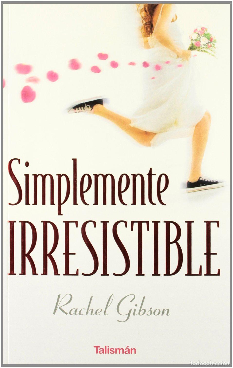 Libros de segunda mano: Simplemente irresistible (Talism&aacute;n)