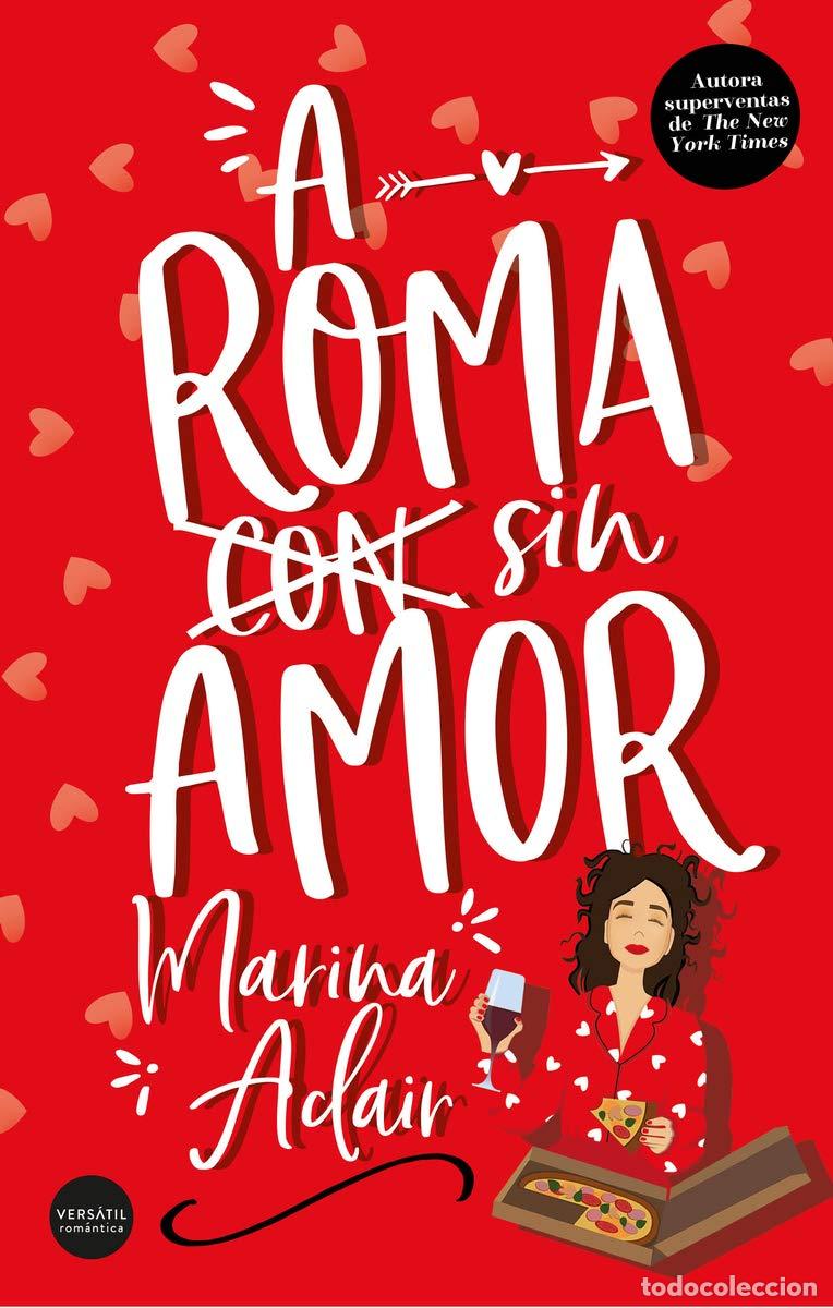 Libros de segunda mano: A Roma sin amor (Rom&aacute;ntica)